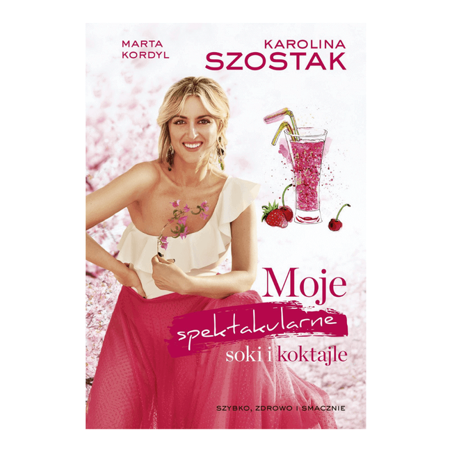 Książki o sokach i koktajlach - Karolina Szostak