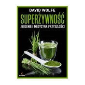 Superżywność - David Wolfe