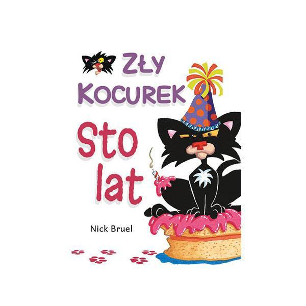 Książki dla dzieci Zły Kocurek sto lat - Nick Bruel