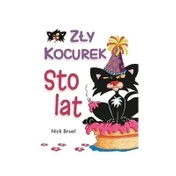 Książki dla dzieci Zły Kocurek sto lat - Nick Bruel