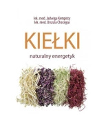 Kiełki naturalny energetyk - J. Kempisty, U. Chorzępa