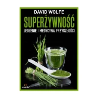 Superżywność - David Wolfe