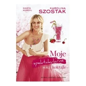 Książki o sokach i koktajlach - Karolina Szostak