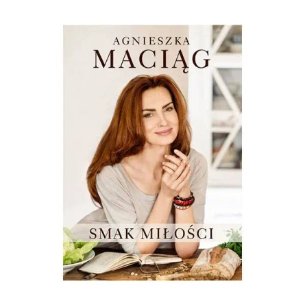 Książki Smak miłości - Agnieszka Maciąg