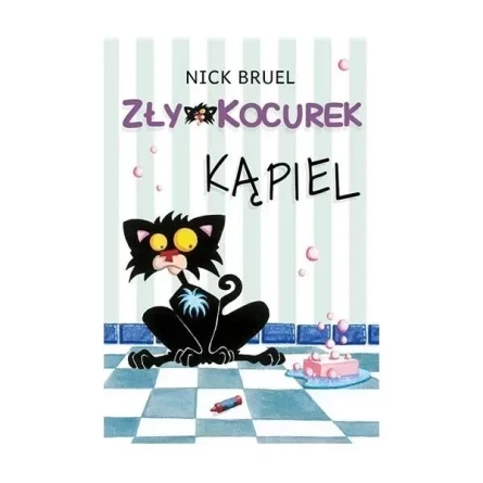 Książki dla dzieci Zły Kocurek Kąpiel - Nick Bruel