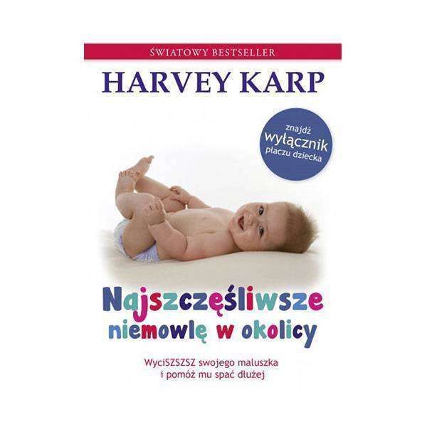 Najszczęśliwsze niemowlę w okolicy - Harvey Karp